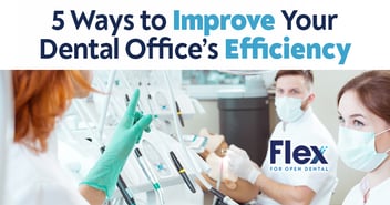 5 Ways to Improve Your Dental Clinic's Efficiency