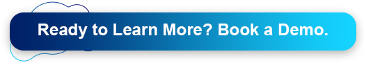 Ready to Learn More? Book a Demo Button