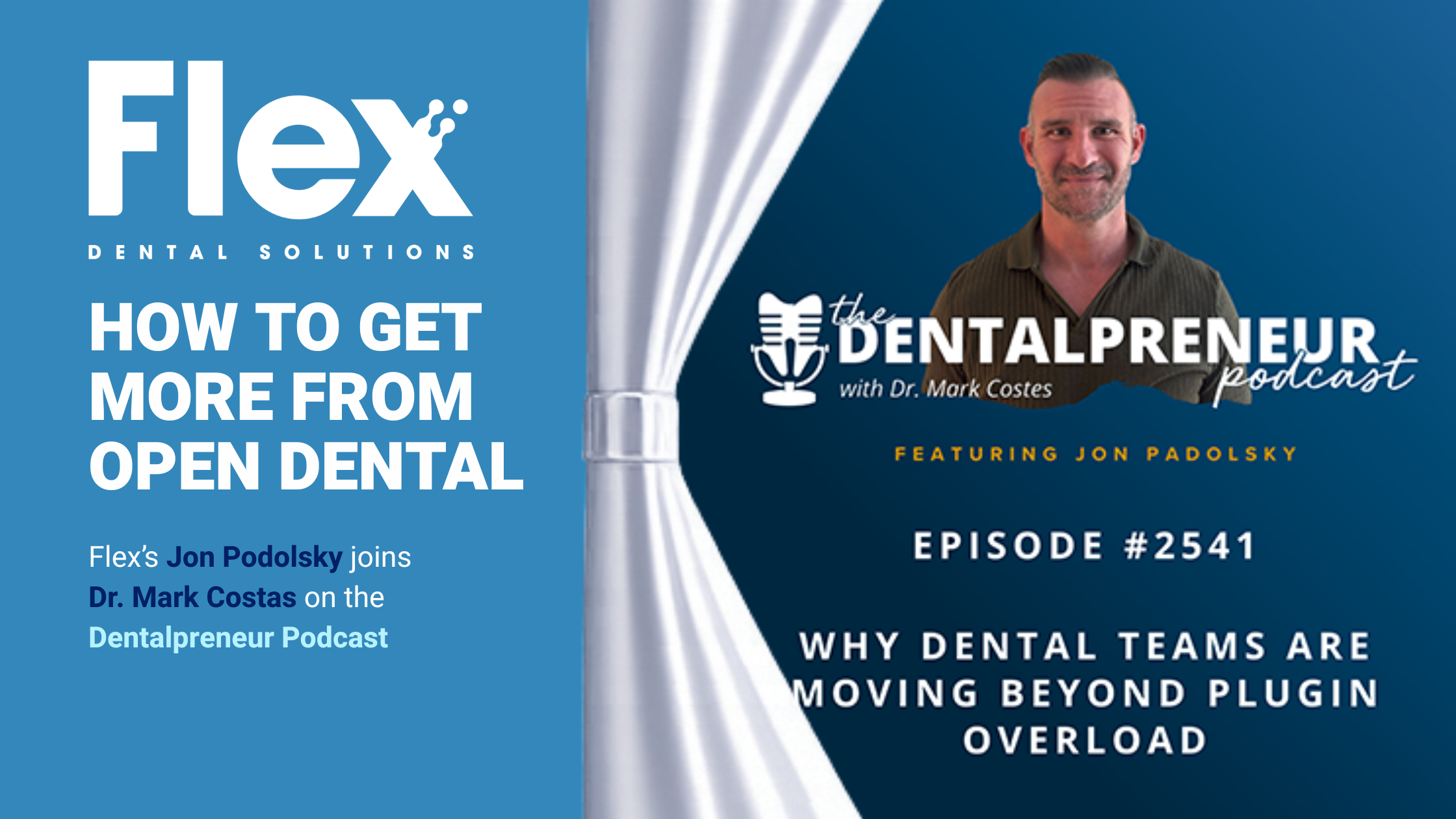 How to Get More From Open Dental: Jon Podolsky on the Dentalpreneur Podcast