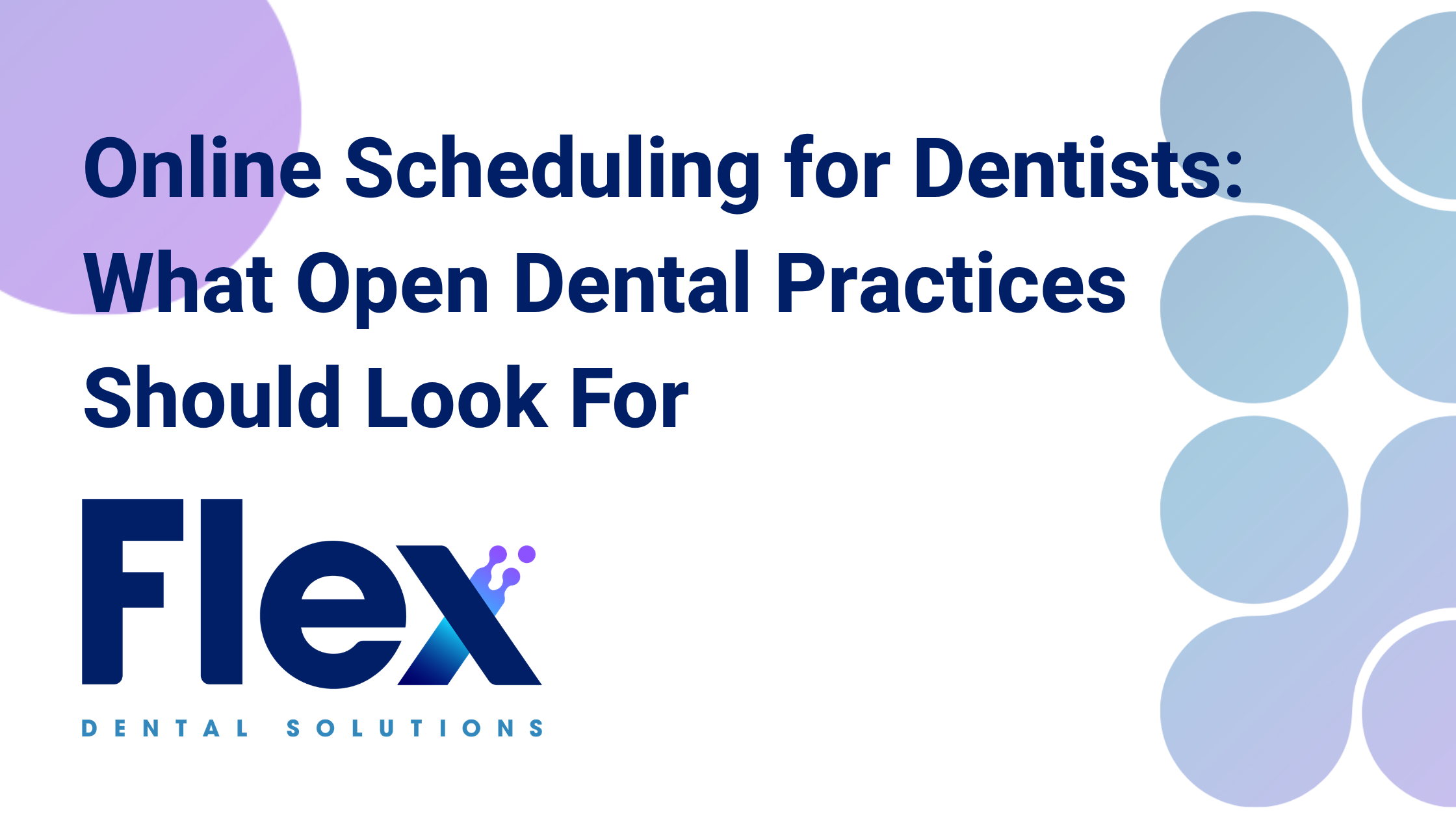 Online Scheduling for Dentists: What Open Dental Practices Should Look For